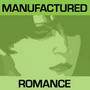 Manufactured Romance